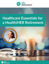 Load image into Gallery viewer, Healthcare Essentials for a HealthiHER Retirement