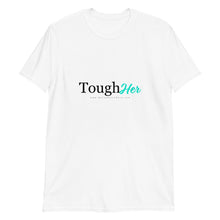 Load image into Gallery viewer, Women's ToughHer Short-Sleeve T-Shirt