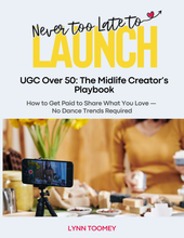 Load image into Gallery viewer, UGC Over 50: The Midlife Creator&#39;s Playbook
