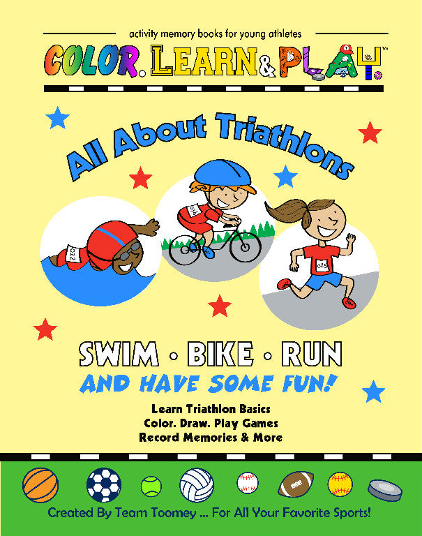 Color. Learn & Play for Kids: All About Triathlons