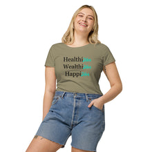 Load image into Gallery viewer, Women’s HealthiHer WealthiHer HappiHer T-shirt
